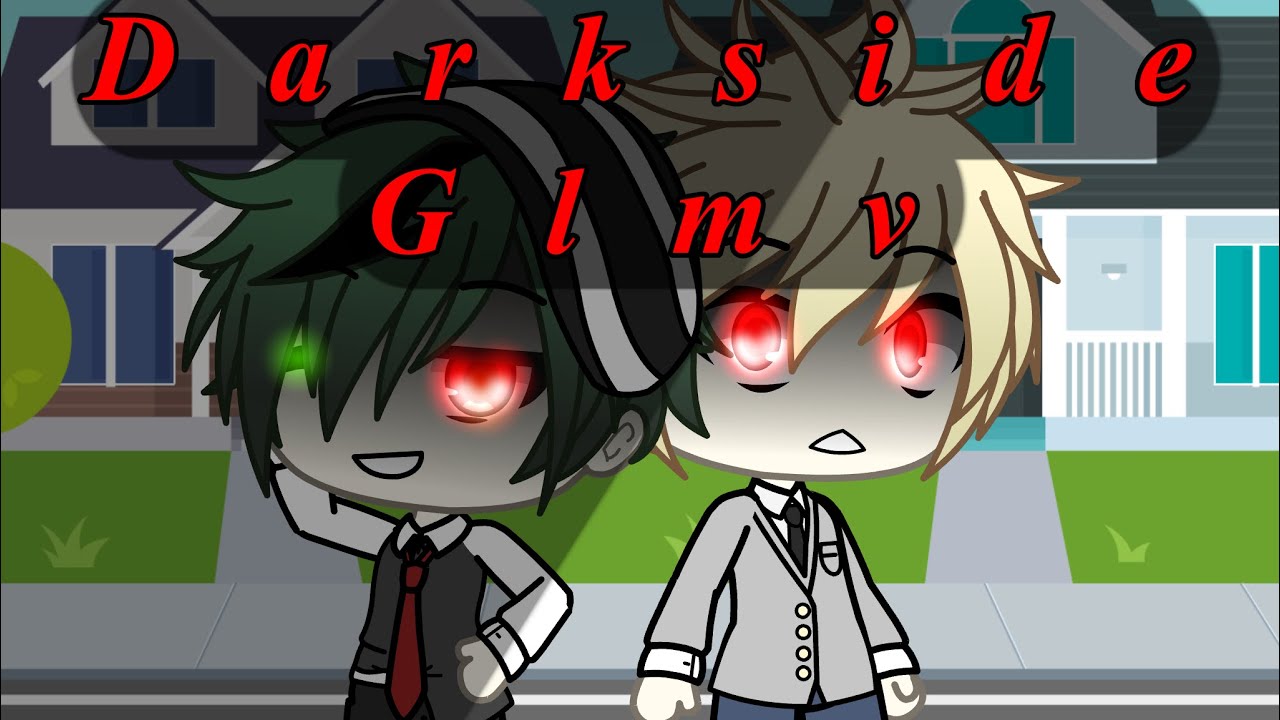 Darkside // Villain Deku // Glmv // a bit of Tweening // this succz