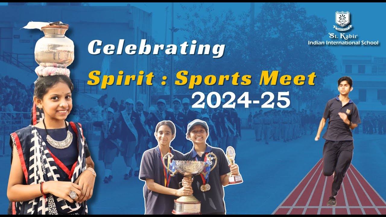 Relive the thrilling moments of the Annual Sports Meet 2024 at St. Kabir Indian International School