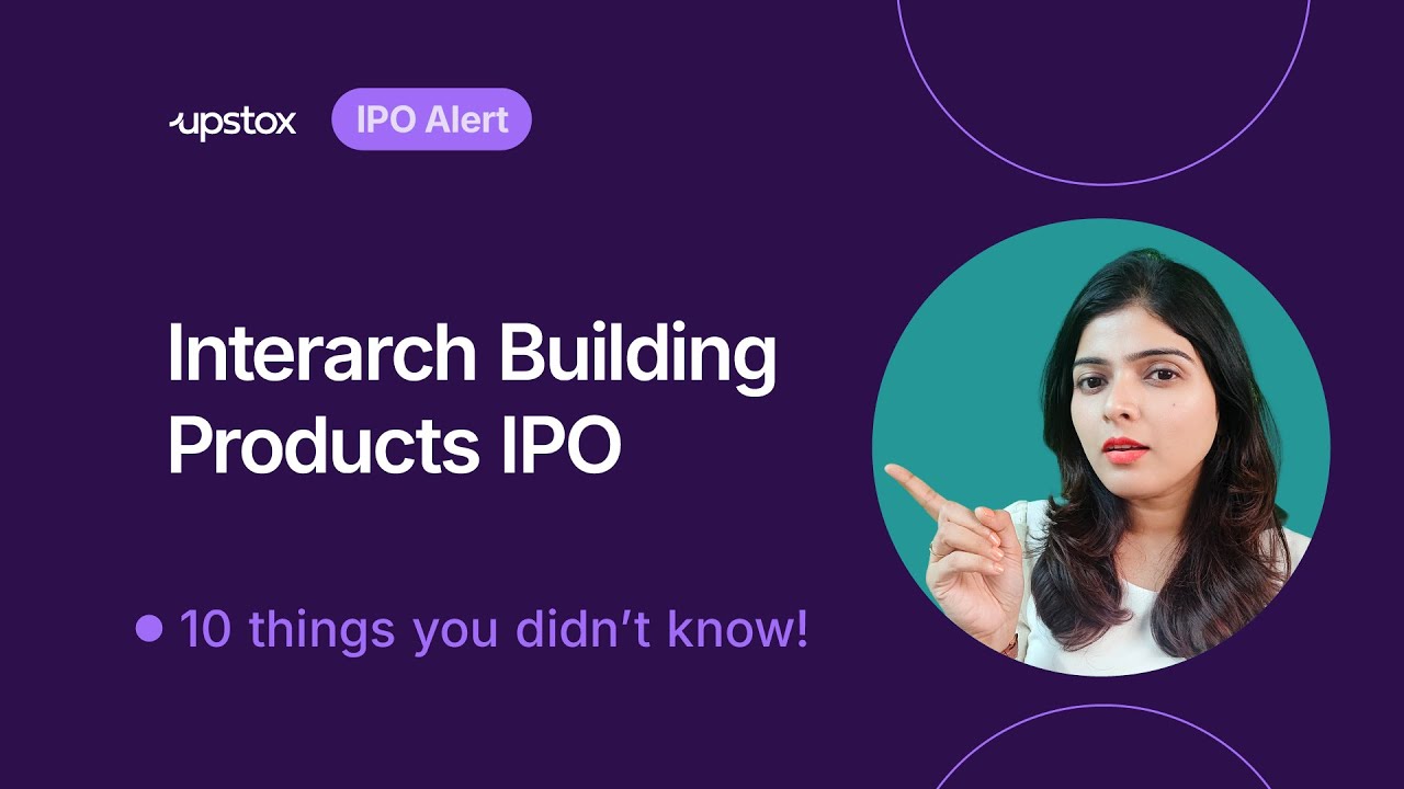 Interarch Building Products #IPO: Watch this before applying!