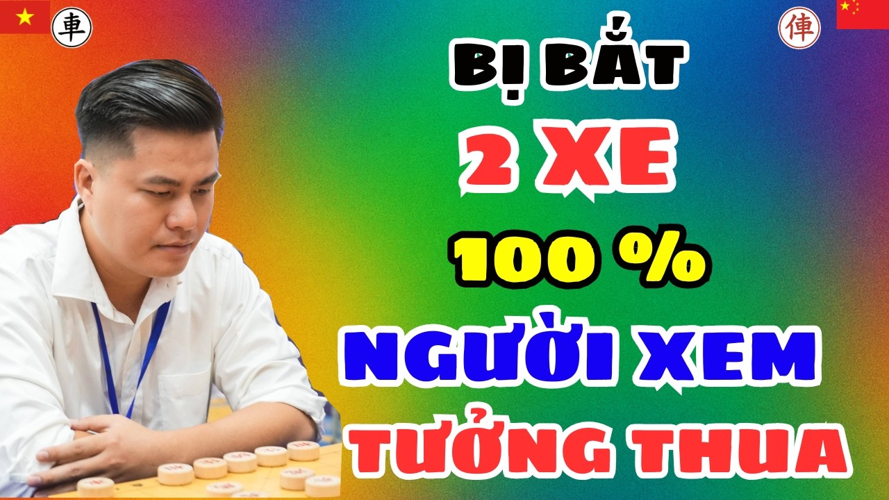 [cờ tướng] Chung kết LẠI LÝ HUYNH bị bắt 2 xe 100 triệu người xem tưởng thua