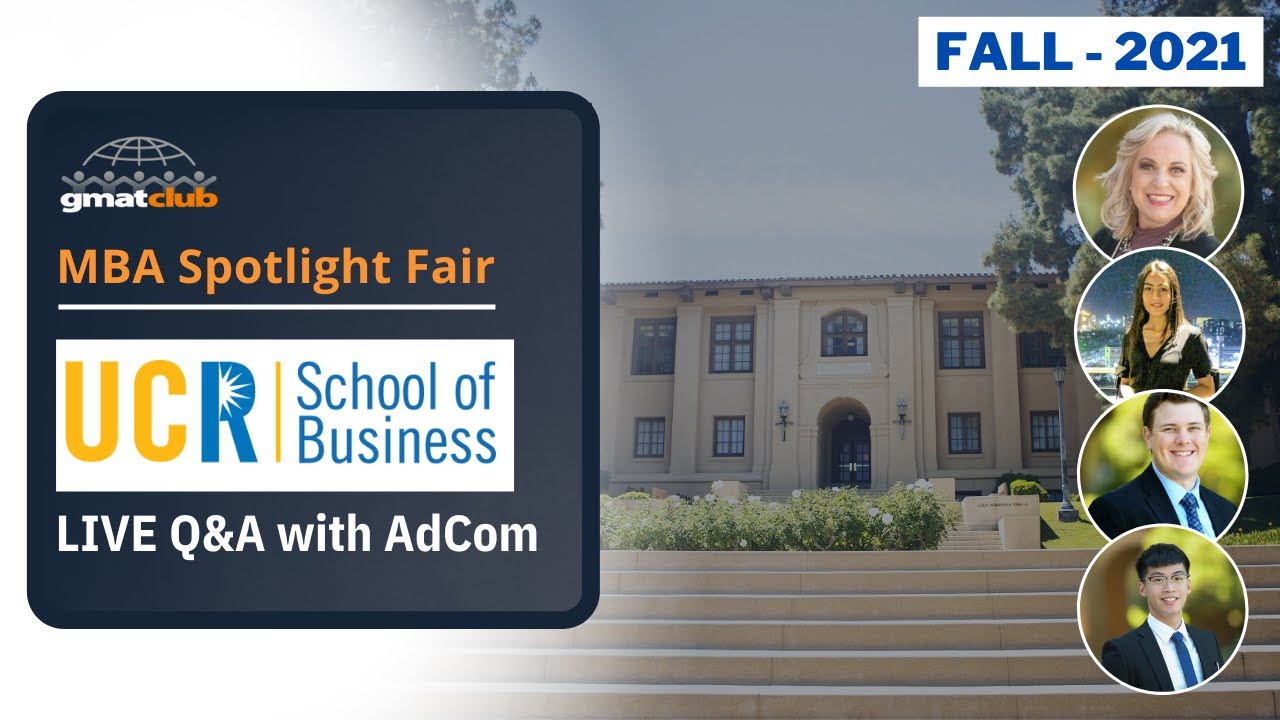 UCR Business Adcom Q&A | UC Riverside MBA Admissions | #MBA Spotlight #BSchool Fair Nov 2021