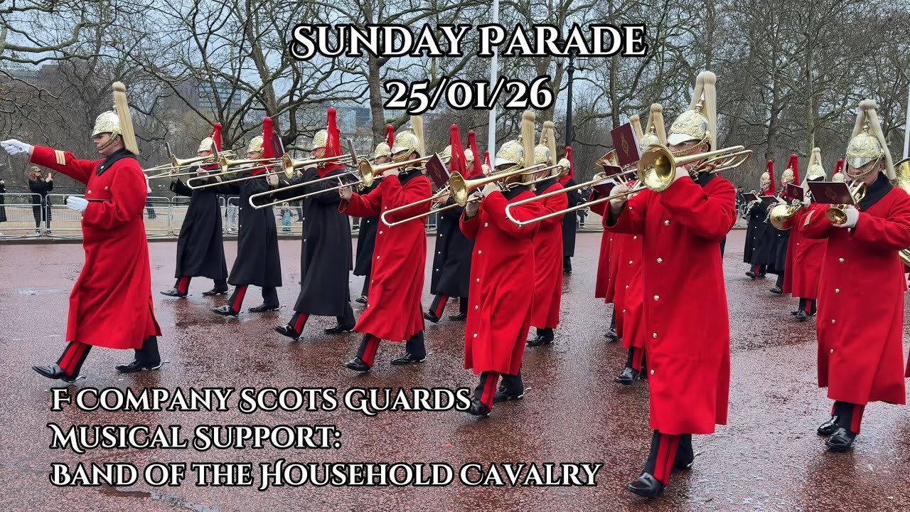 Sunday Parade 25/01/26 | Band of the Household Cavalry | F Company Scots Guards