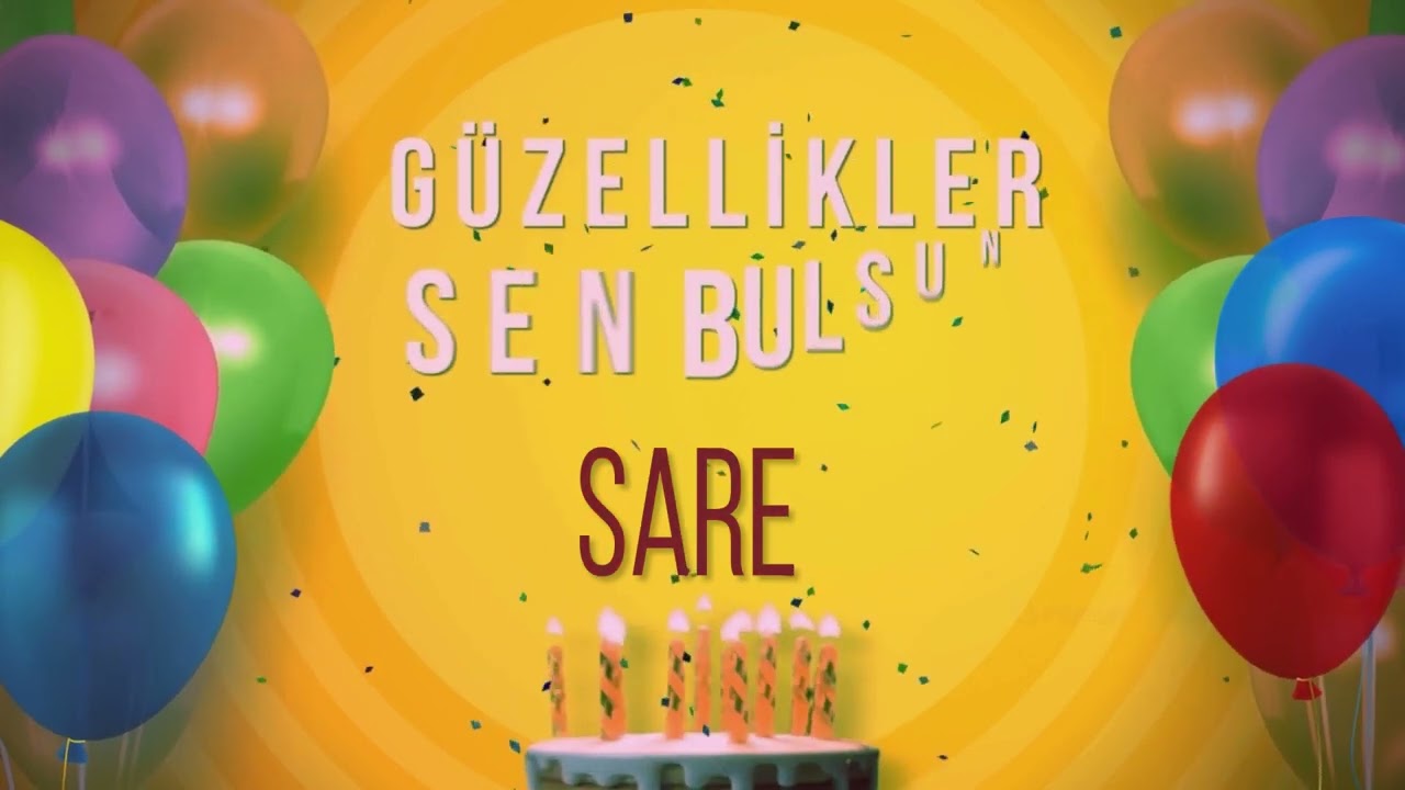 SARE - İyi ki Varsın İyi ki Doğdun Sare #sare