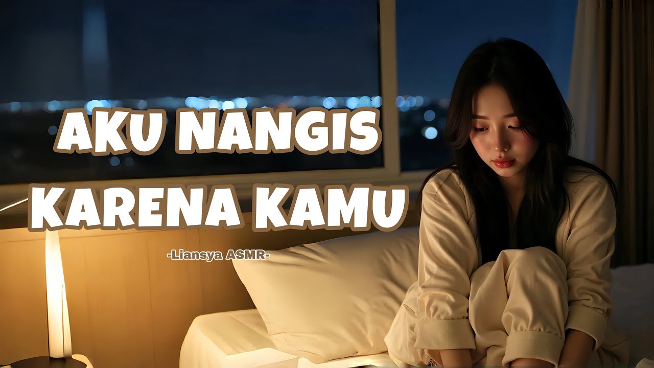 [ASMR GIRLFRIEND] JANGAN TINGGALIN AKU, AKU TAKUT😔 [F4M] ASMR ROLEPLAY INDONESIA