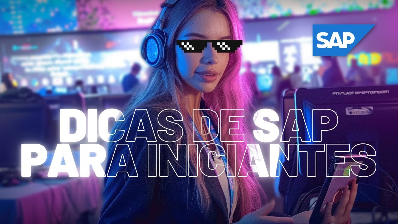 Dicas para Consultores SAP Iniciantes ~O START NA SUA CARREIRA~