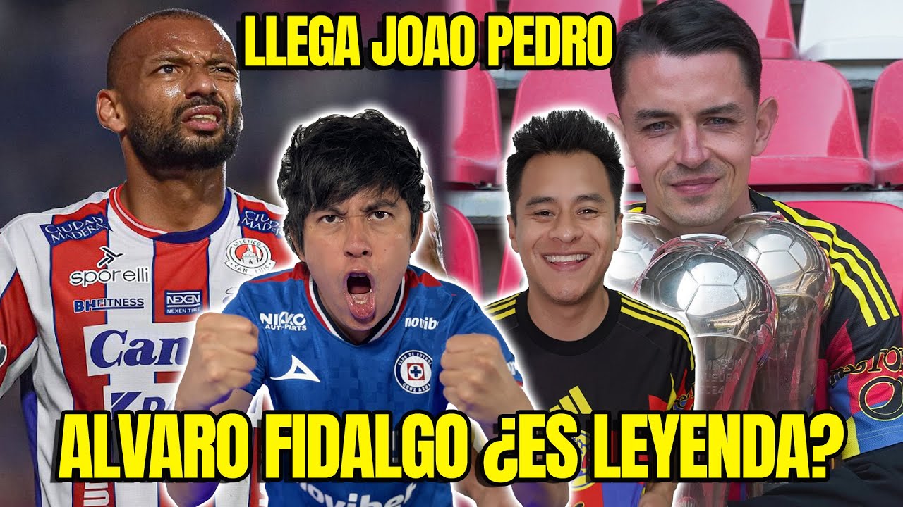 🔴ALVARO FIDALGO Se fue del AMERICA | Cruz Azul todo por Joao Pedro | Pumas y Chivas ¿SON CANDIDATOS?