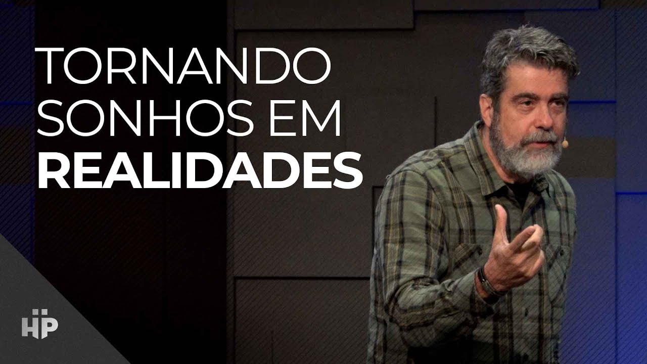 Tornando sonhos em realidade