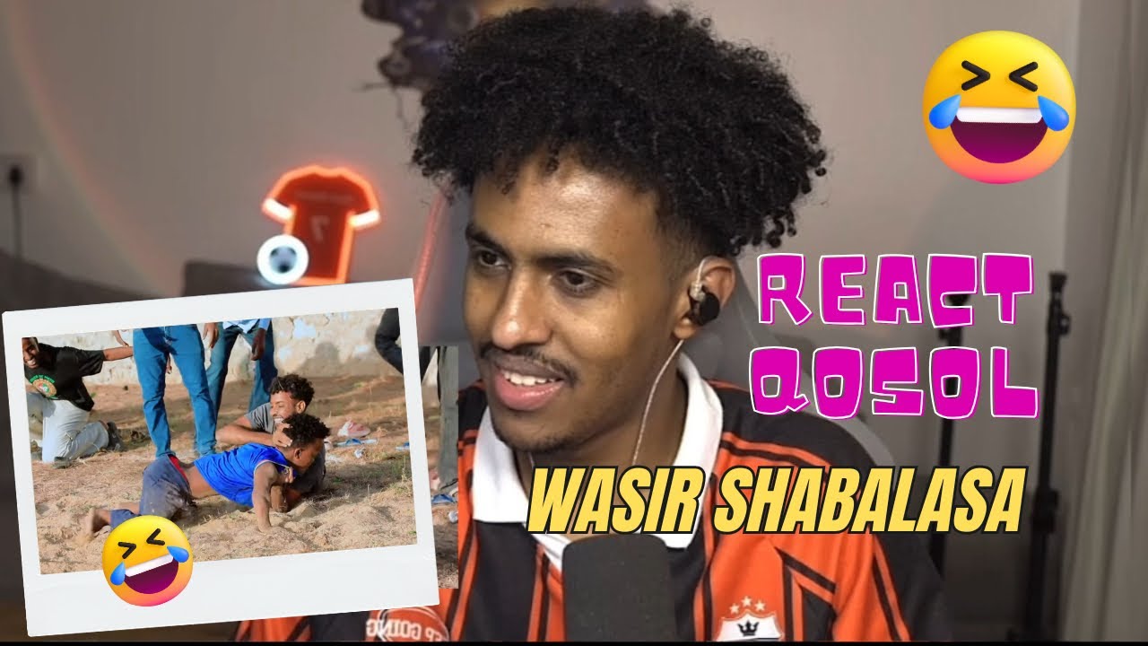 Wasiir Shabalaasa Qosol Waxu Isku Balamiyey | React Qosolkisa Wata | 
