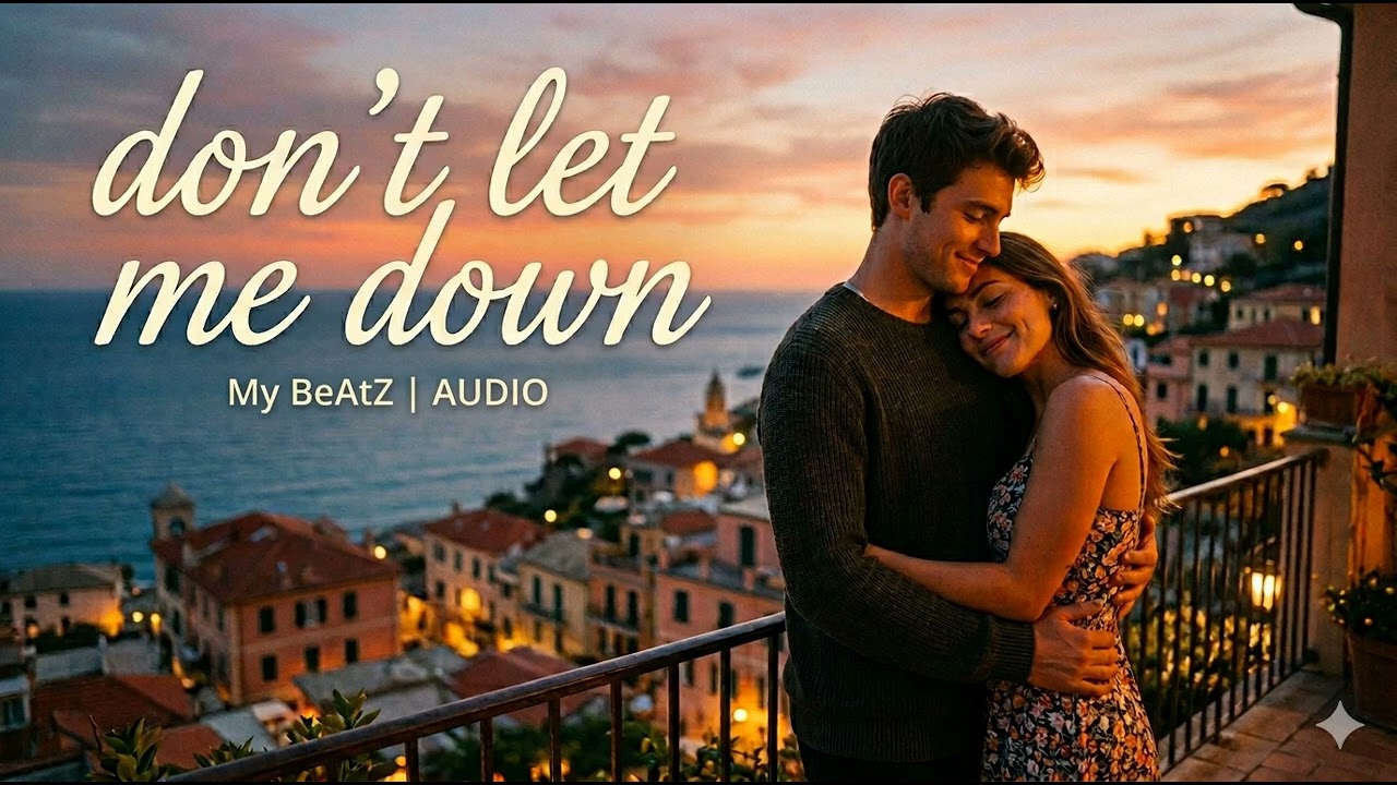 Don't let Me down My BeAtZ.