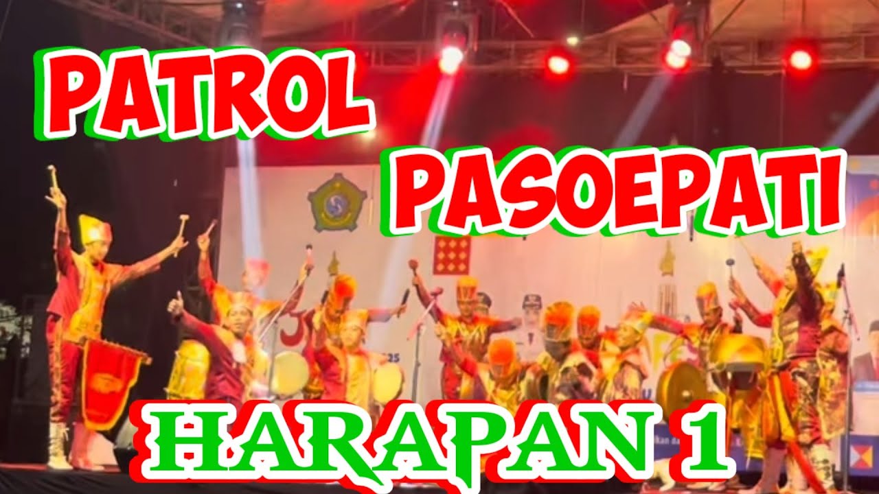PATROL PASOEPATI HARAPAN 1 LOMBA DI BUDAYA JAYANDARU FEST MPU TANTULAR SIDOARJO 2025
