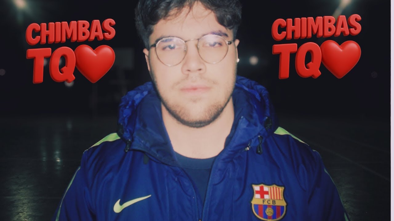 AP - CHIMBAS TQ ❤️ (Video Oficial)