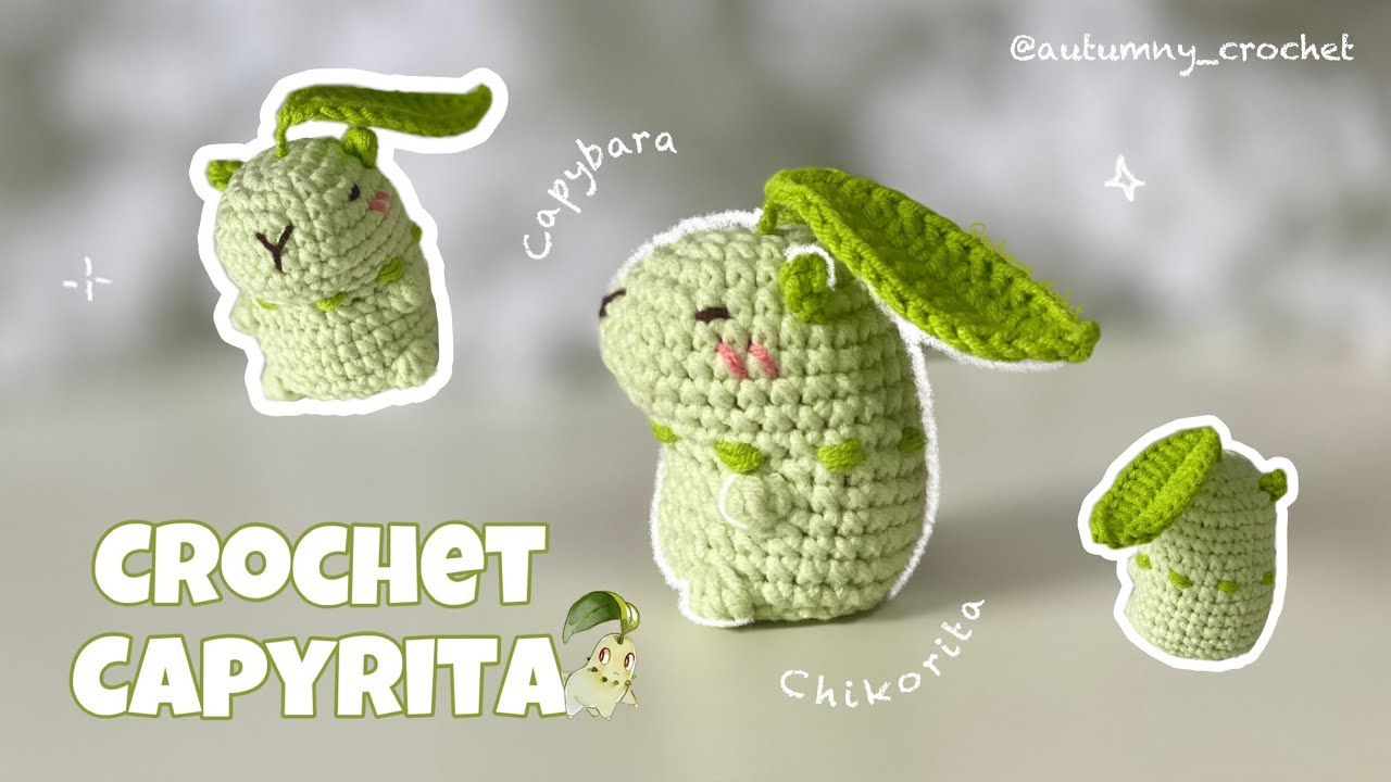 Crochet Capyrita Tutorial | Capybara + Chikorita | Hướng dẫn móc Capyrita bằng len