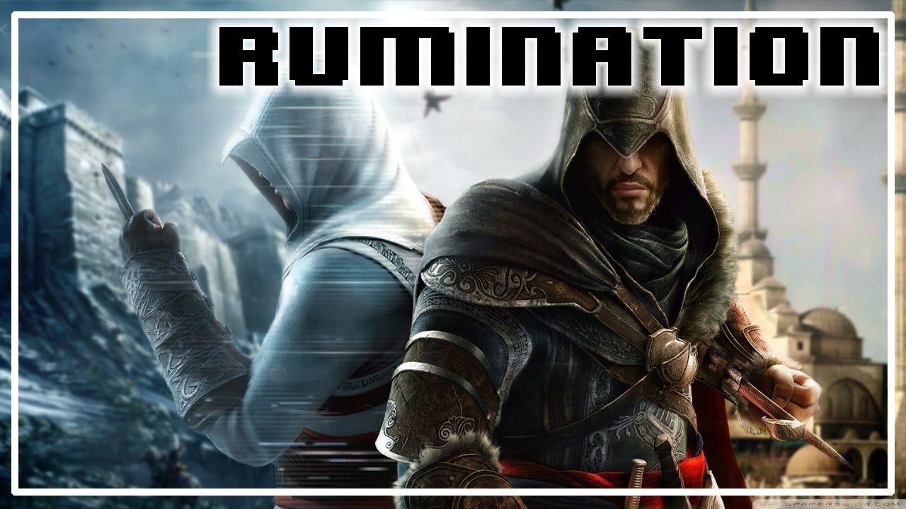 Rumination Analysis on Assassin's Creed Revelations
