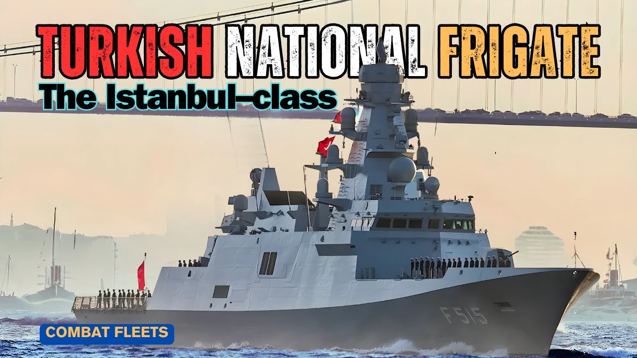 MILGEM Evolution: The Istanbul-class Turkish National Frigate
