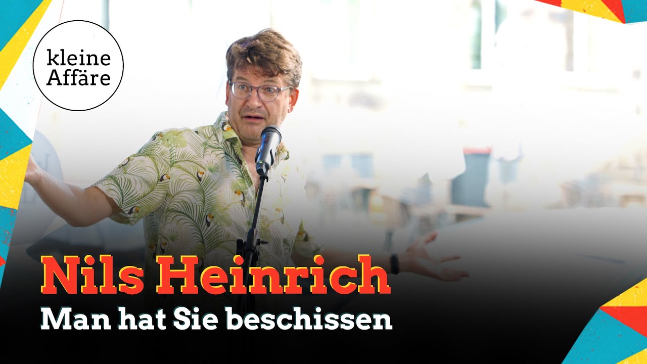 Nils Heinrich / Man hat Sie beschissen / Kleine Affäre