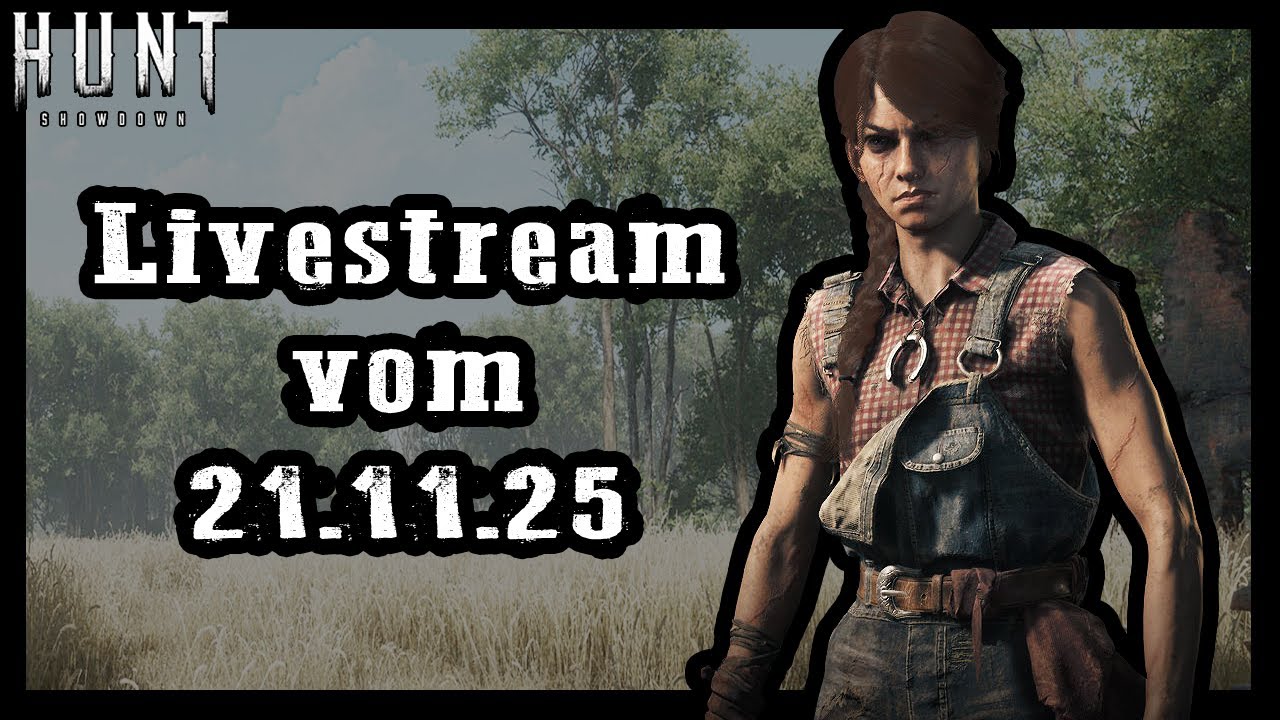 Hunt: Showdown 1896 Livestream vom 21.11.25