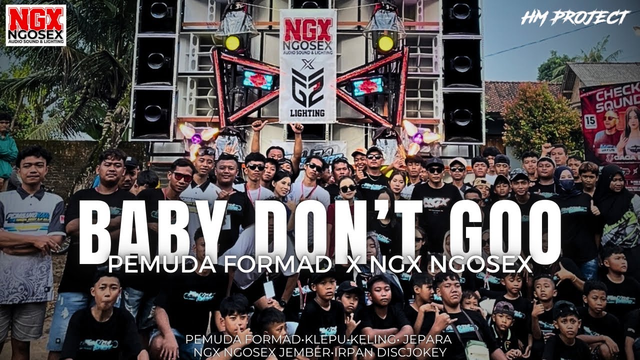 BABY DON’T GO X VELOCITY MELODI TJAP MORGAN JINGLE PEMUDA FORMAD KLEPU JEPARA