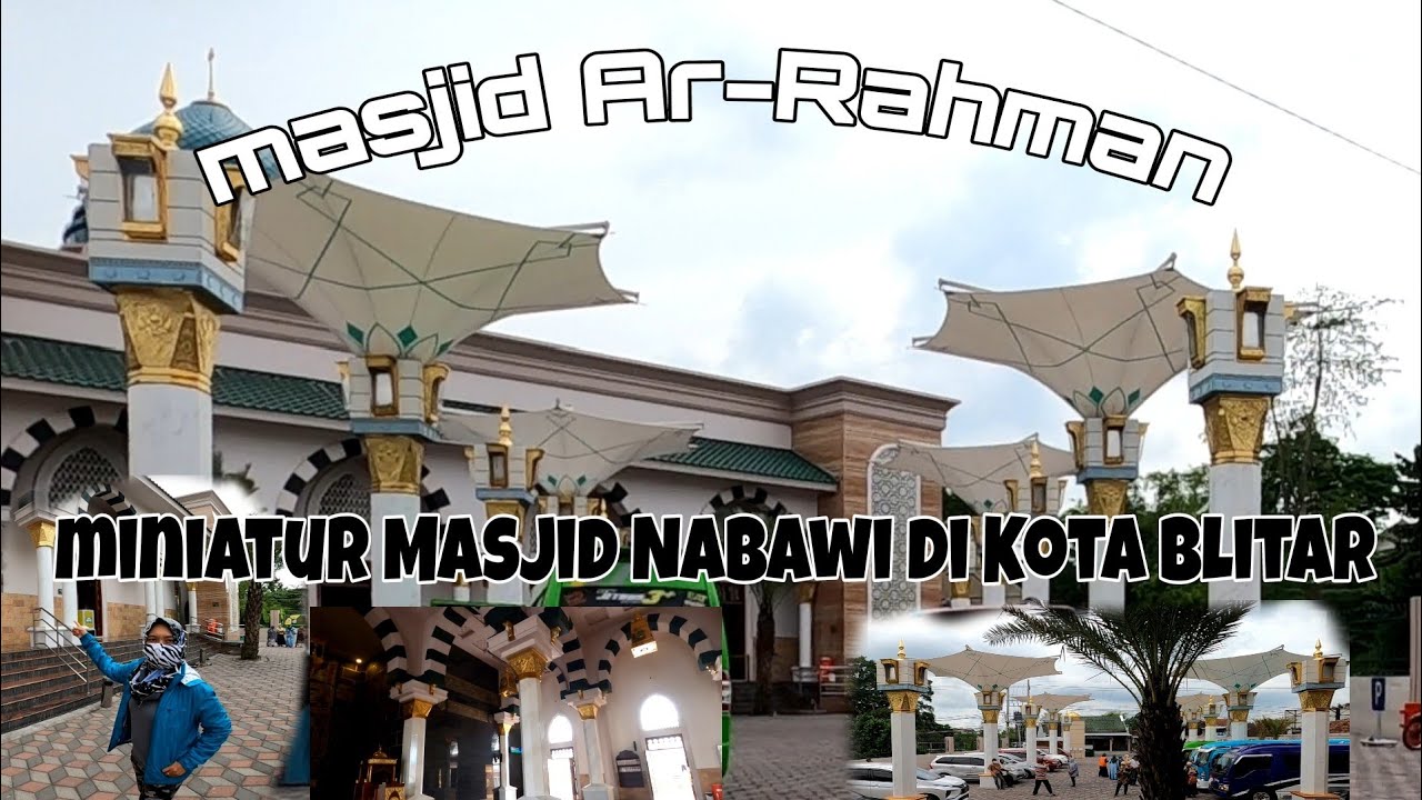 Miniatur Masjid Nabawi di Kota Blitar Masjid Ar- Rahman