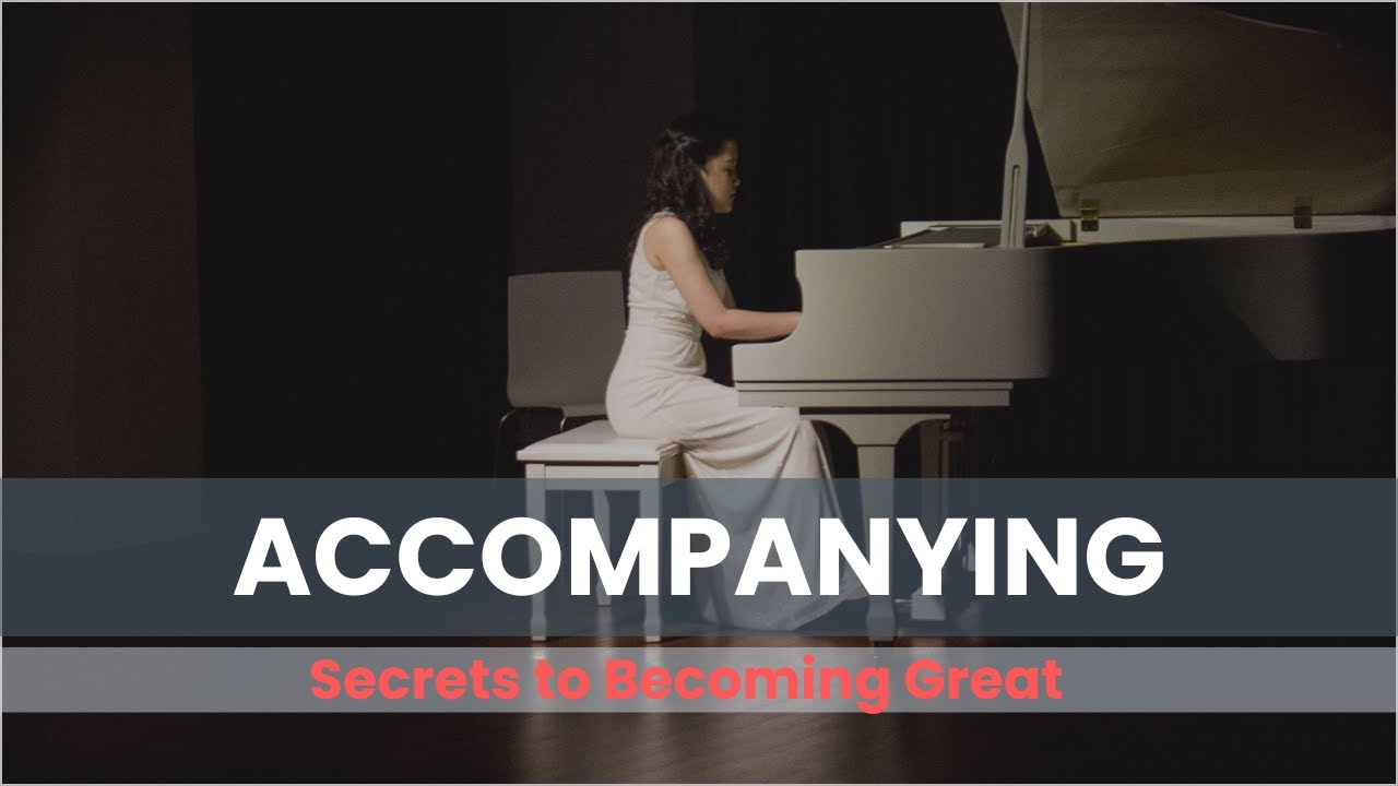 What Makes a GREAT Piano Accompanist?