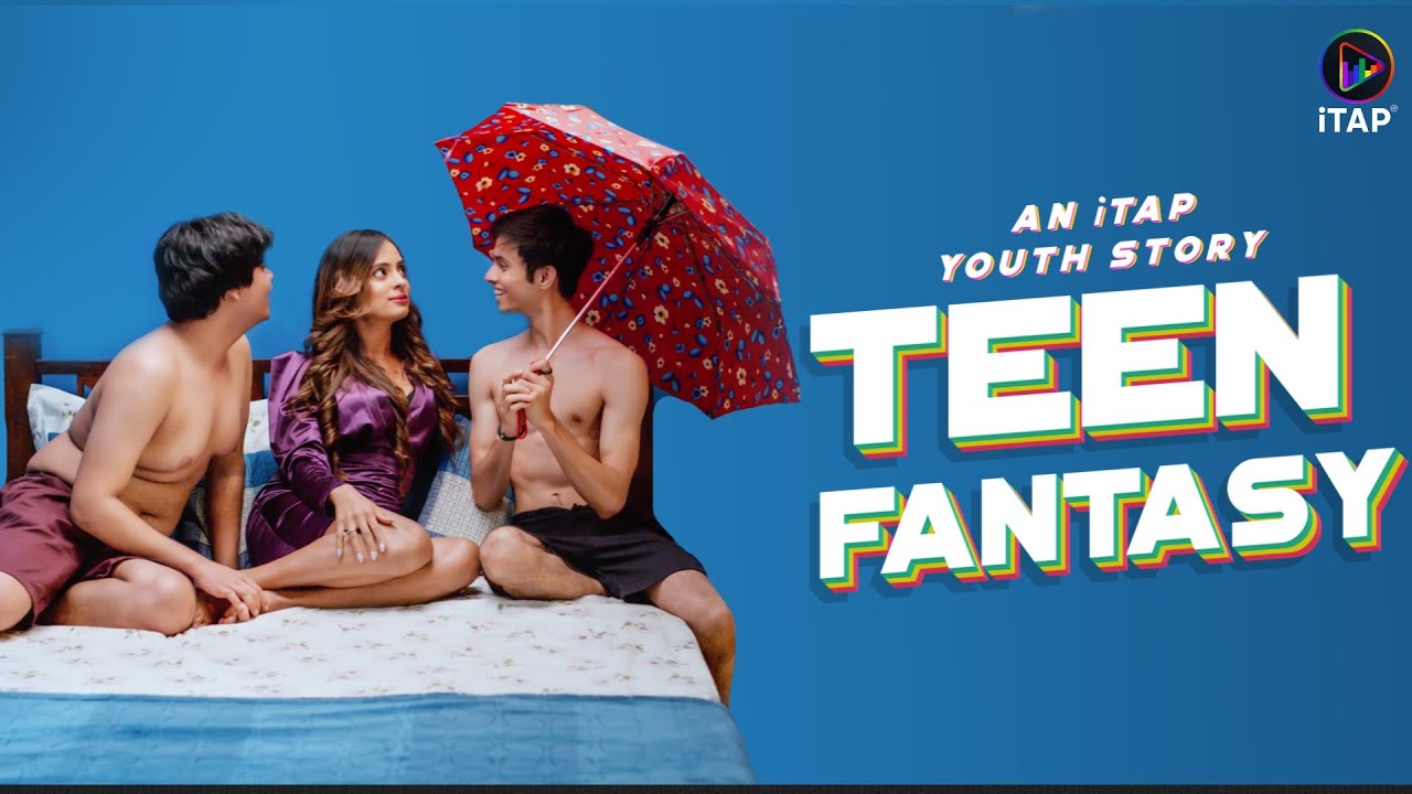 Teen Fantasy Episode 1 | Watch For Free | iTAP Originals | Best Hindi Show