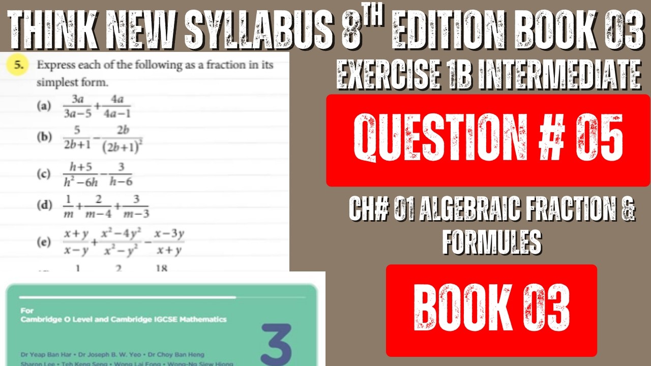 Ex 1B Q5 (Intermediate Level) | Algebraic Fractions | Oxford Math Book 3 8th Ed | Chapter 1