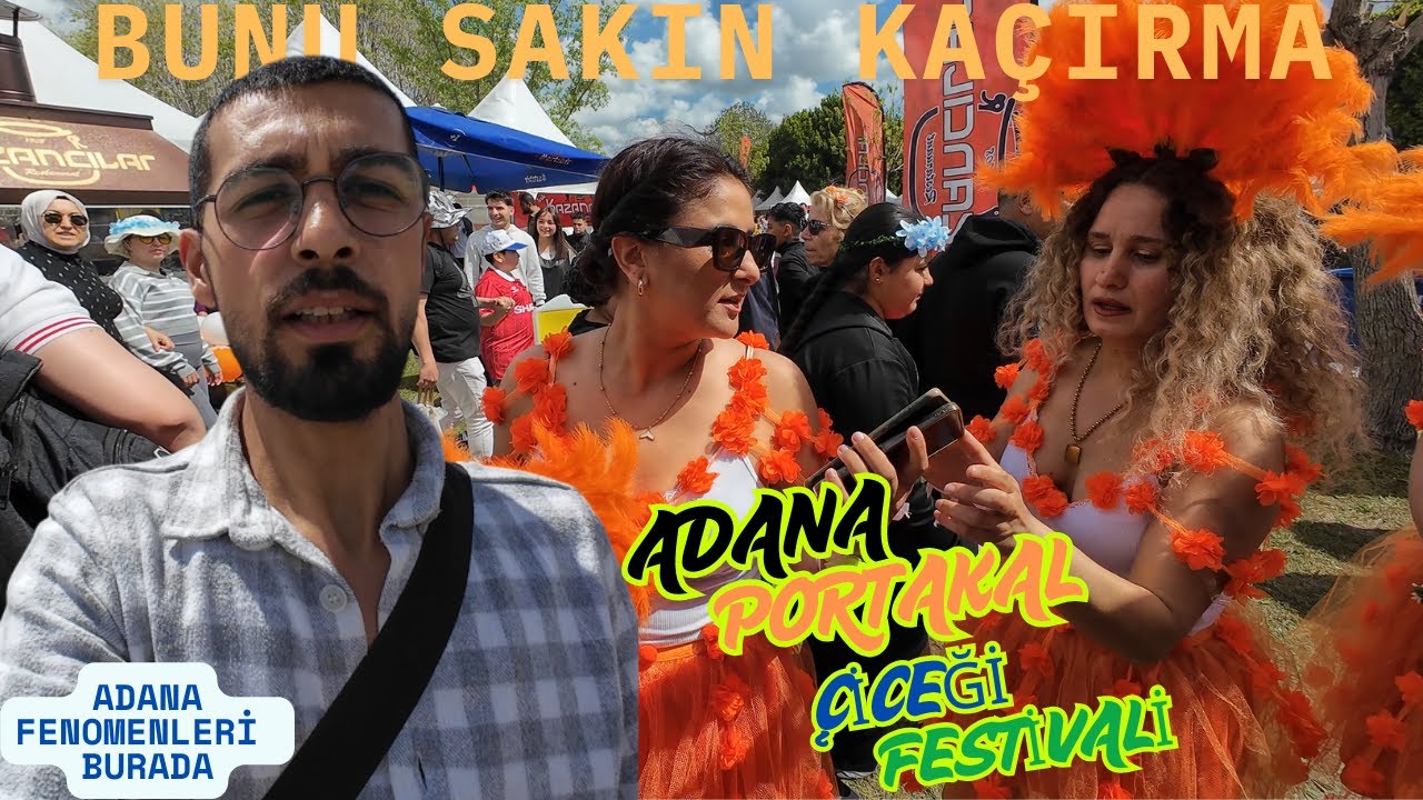 Adana Portakal Çiçeği Festivali 2025 🌸 | Adana Kebabı, Ünlüler,  Adana Karnavalda renkli görüntüler