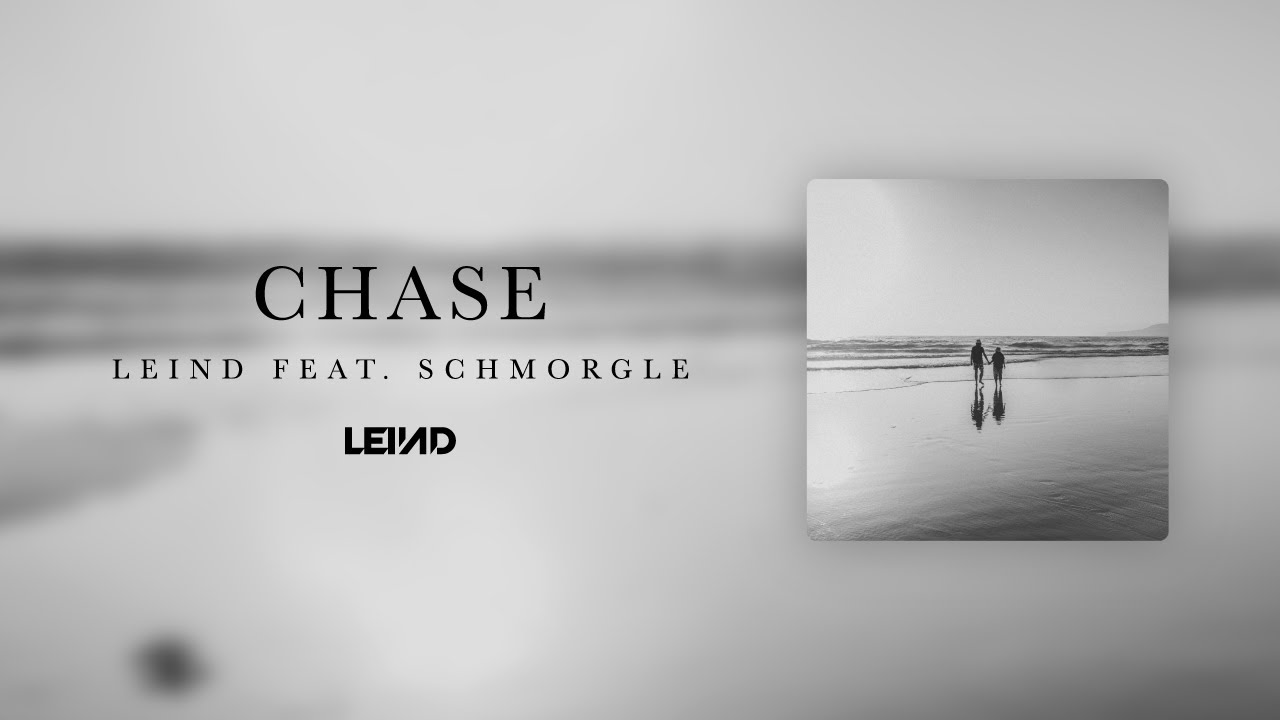 Leind - Chase Ft. Schmorgle (Acoustic Version)