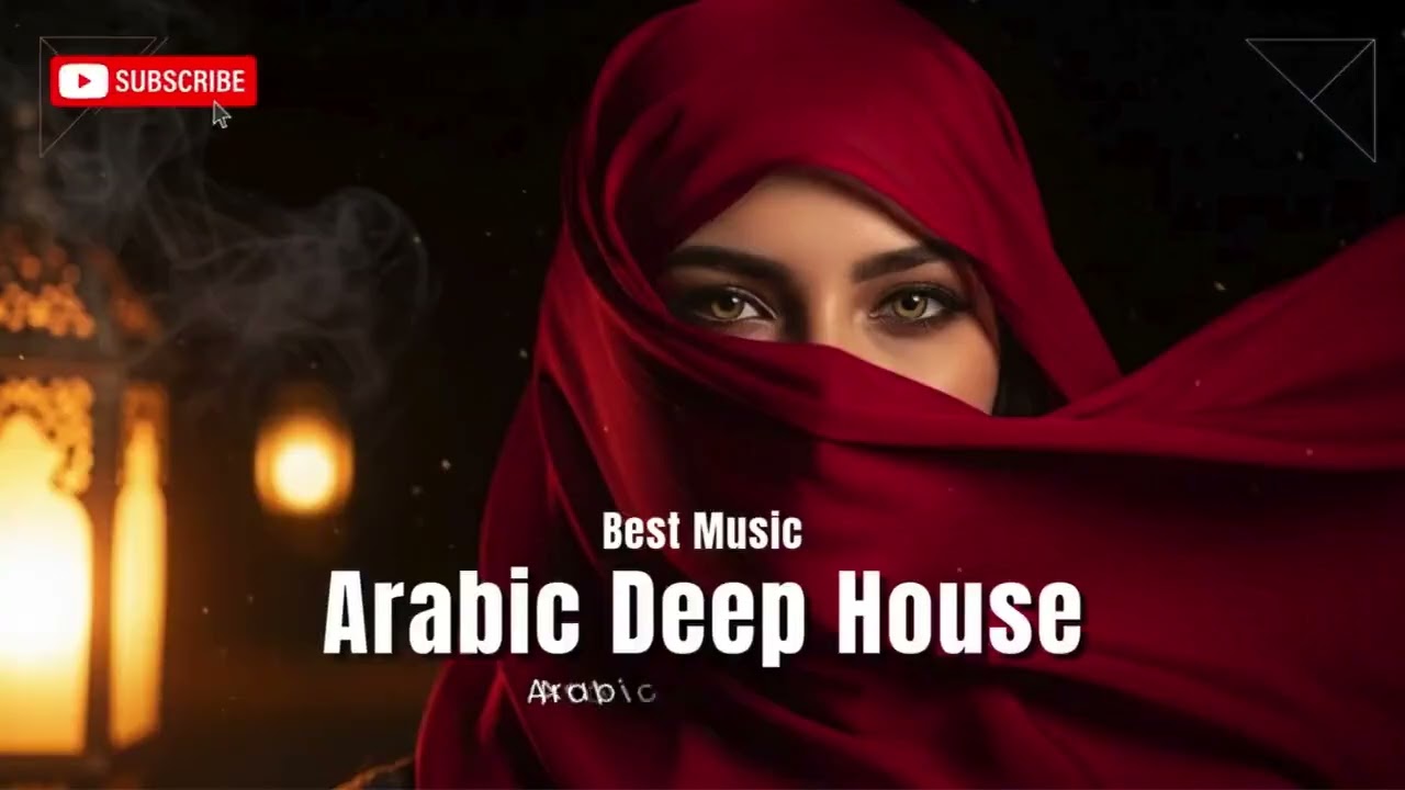 Arabian Oriental Deep House Vibes | Chill Arabic Electronic Music