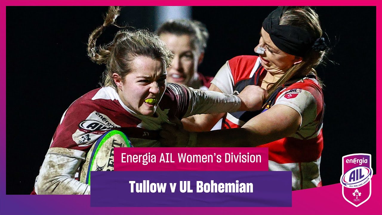 Tullow RFC v UL Bohemian - #EnergiaAIL Highlights Women’s Div 1 Rd 11
