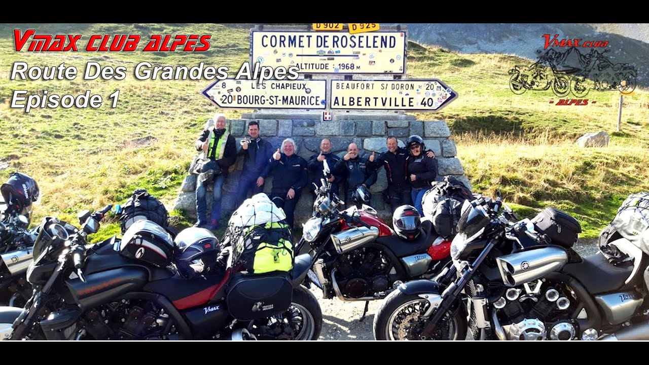 RGA. Road Trip moto La Route des Grandes Alpes, Septembre 2020. Vmax Club Alpes : Épisode 1
