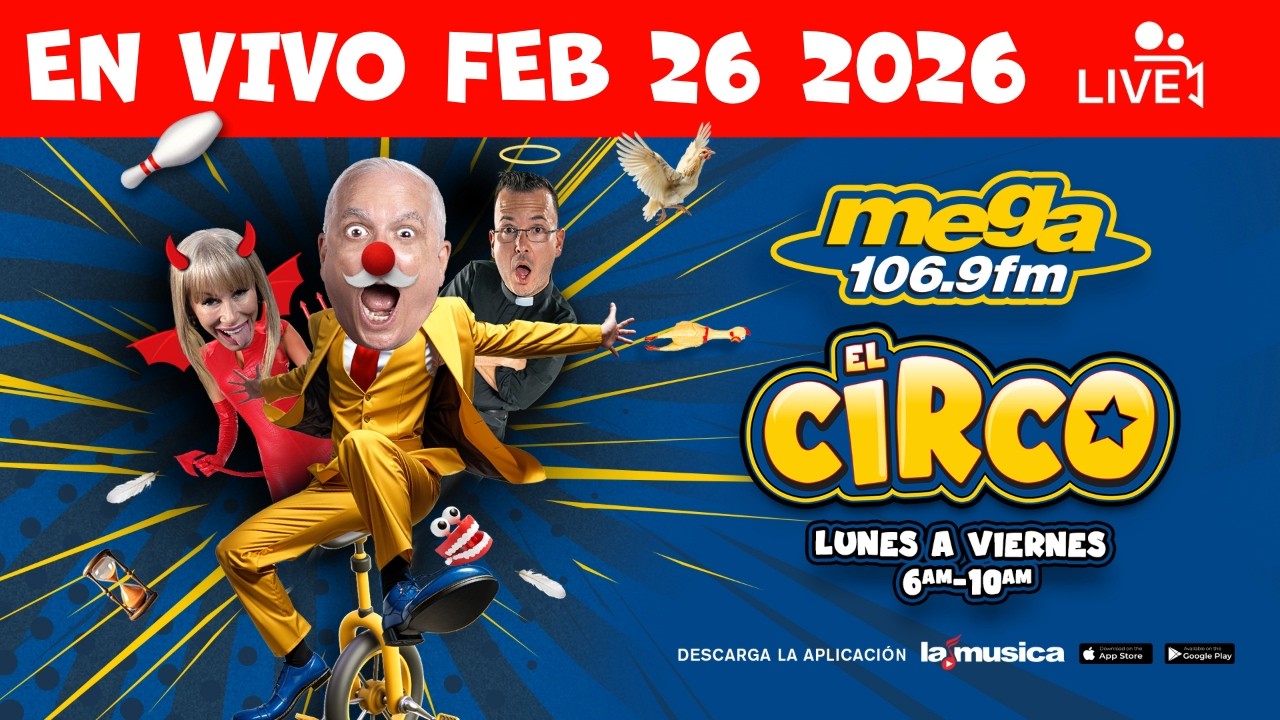 El Circo De La Mega #ENVIVO