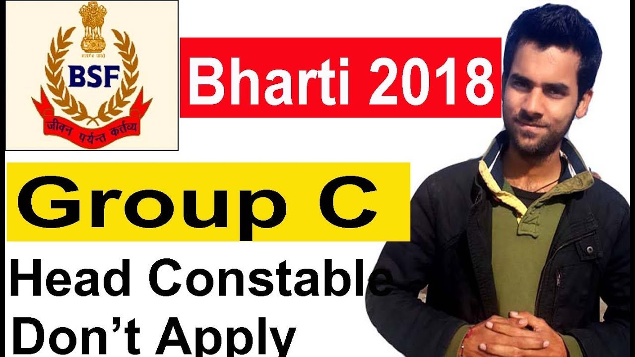 BSF Bharti 2018 Group C Vacancy BSF Head Constable Recruitment 2018, BSF Job