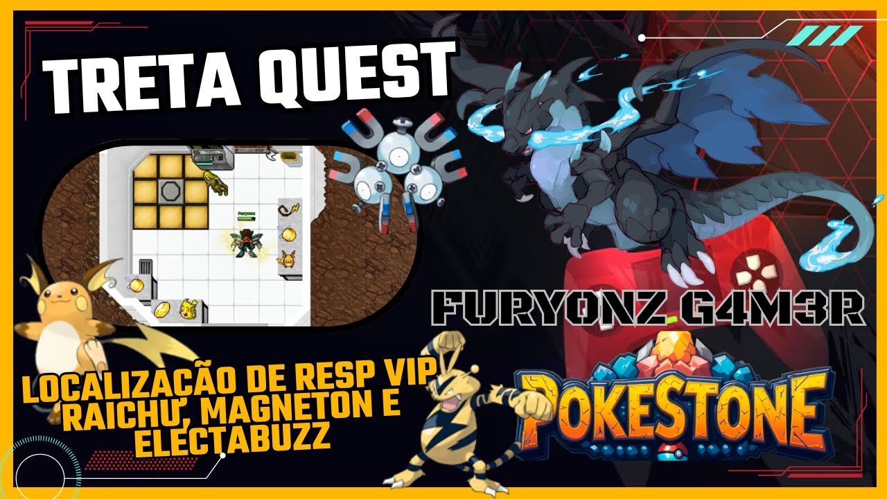 PokeStone - Treta Quest + Resp VIP de Raichu, Magneton e Electabuzz