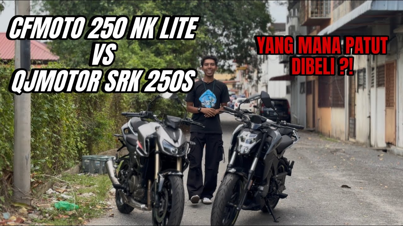 PERBEZAAN ANTARA CFMOTO 250NK LITE VS QJMOTOR SRK 250S ! HARGA ADA DI HUJUNG VIDEO !