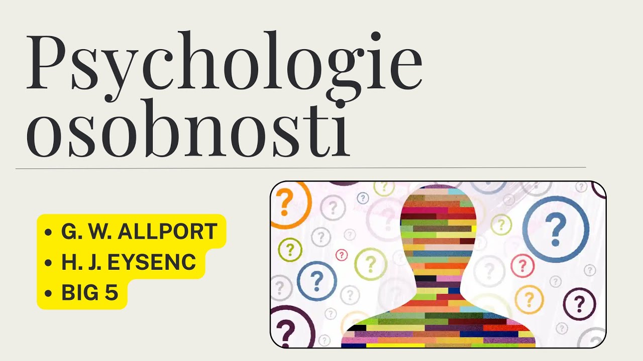 Psychologie osobnosti | G. Allport, H. Eysenc, Big 5...