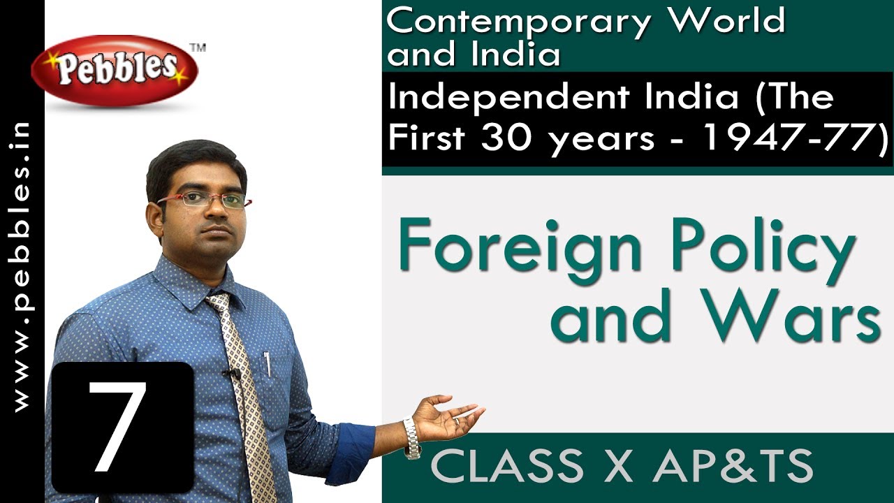 Foreign Policy and Wars | Independent India | Social Science | Class 10