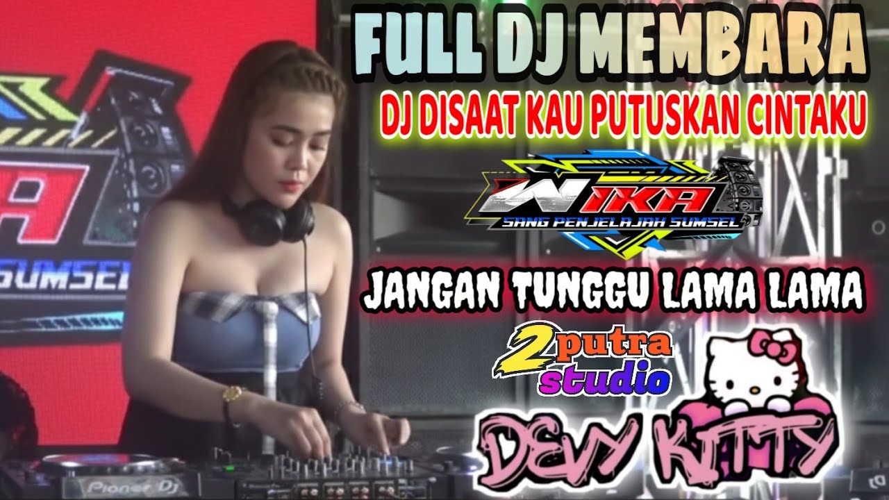 HAPPY Full DJ MEMBARA‼️OT WIKA PALEMBANG ‼️ LIVE FULL PSW‼️DJ DISAAT KAU PUTUSKAN CINTAKU‼️2 PUTRA