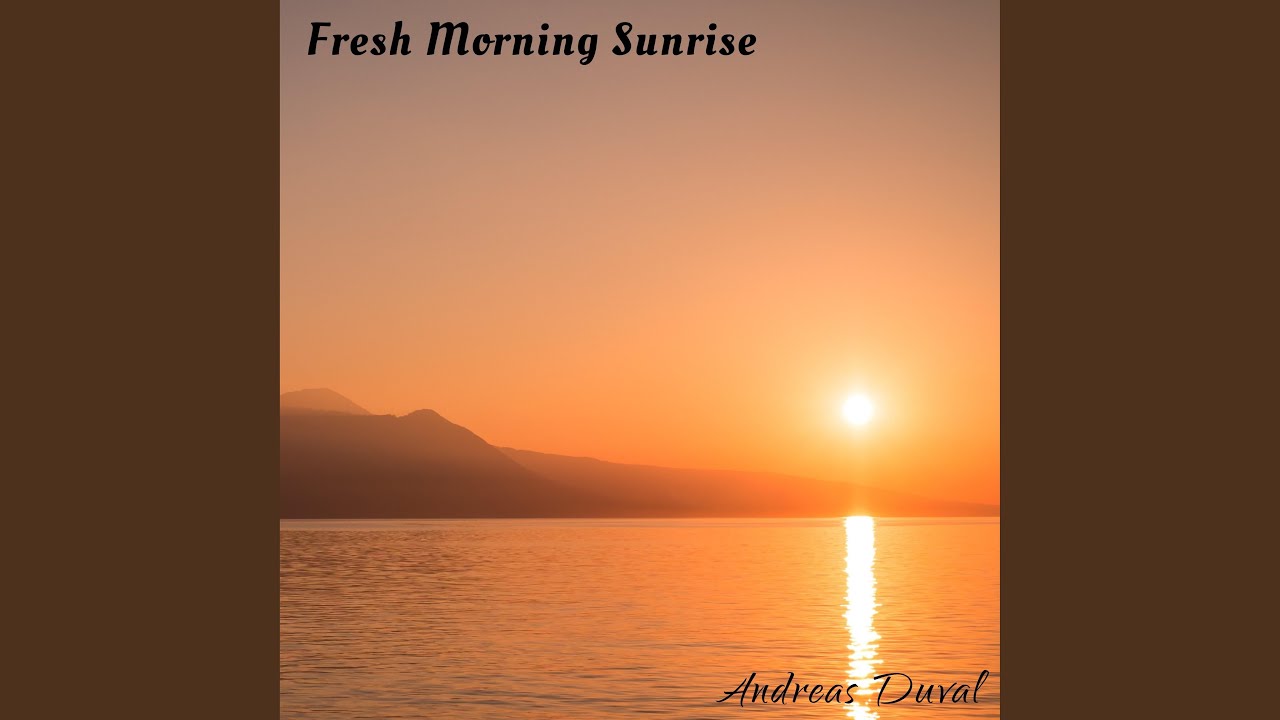 Fresh Morning Sunrise