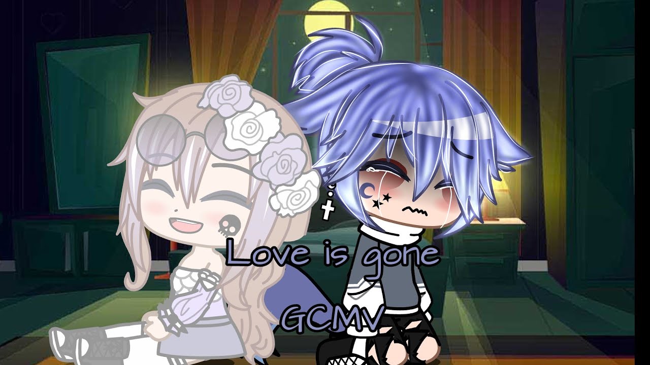 Love is gone||Gacha club||GCMV