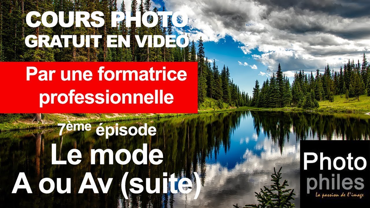N°7 Cours sur la PHOTOGRAPHIE. Gérer la profondeur de champ avec le mode A ou Av (suite)
