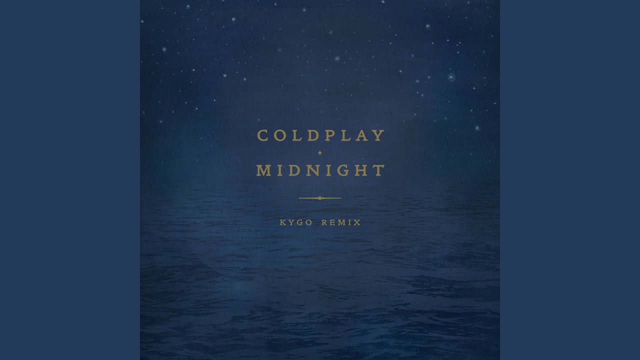 Midnight (Kygo Remix)