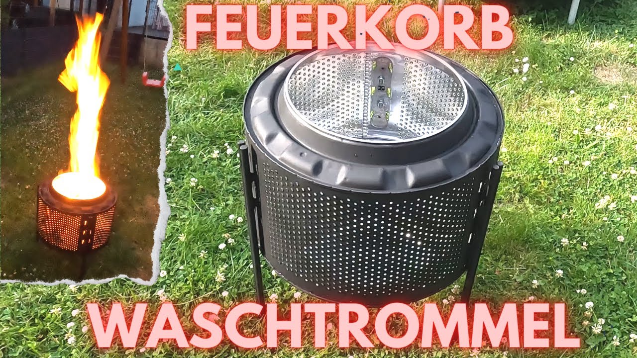 FEUERKORB aus einer Waschmaschinentrommel !!! Selber bauen