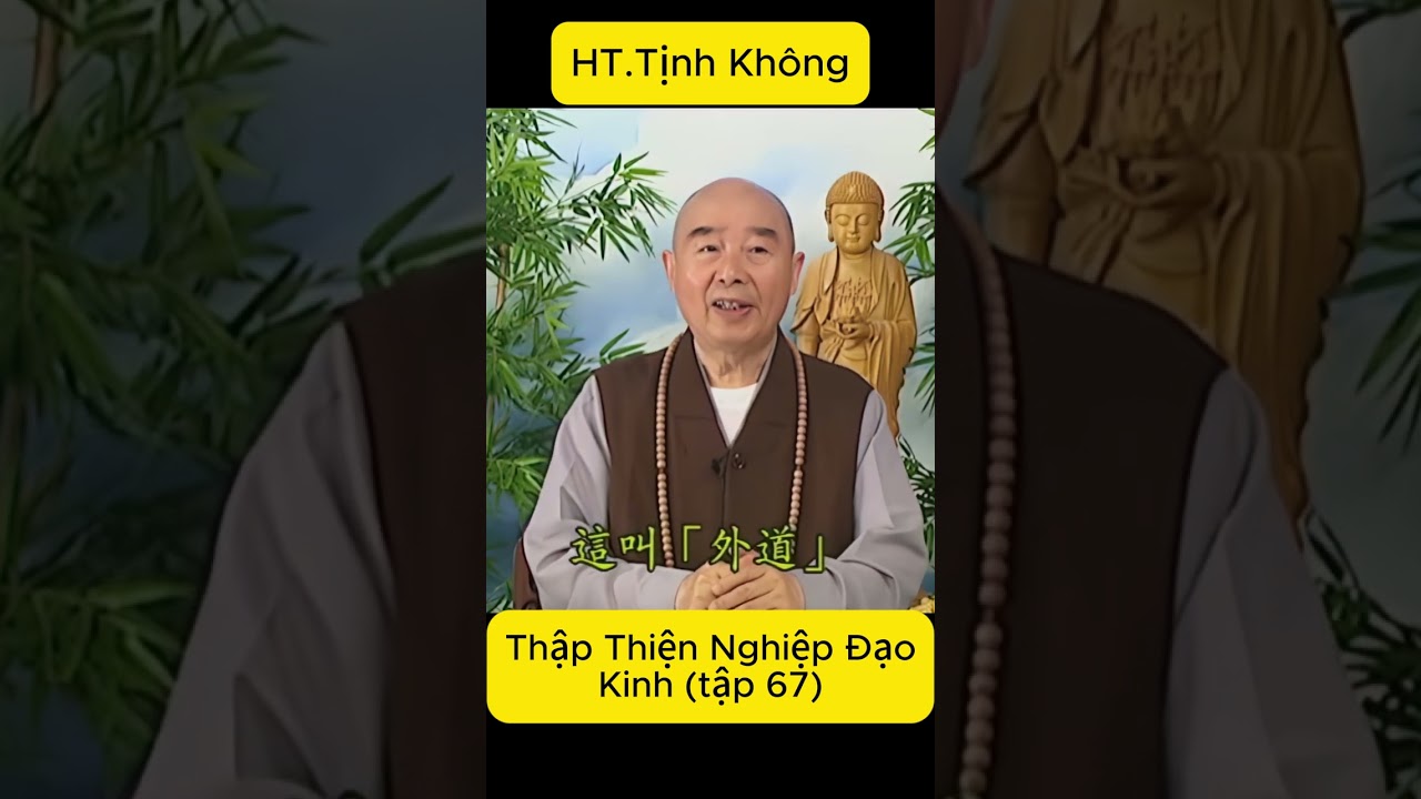 Thập Thiện Nghiệp Đạo Kinh tập 67 - Lão Pháp Sư Tịnh Không