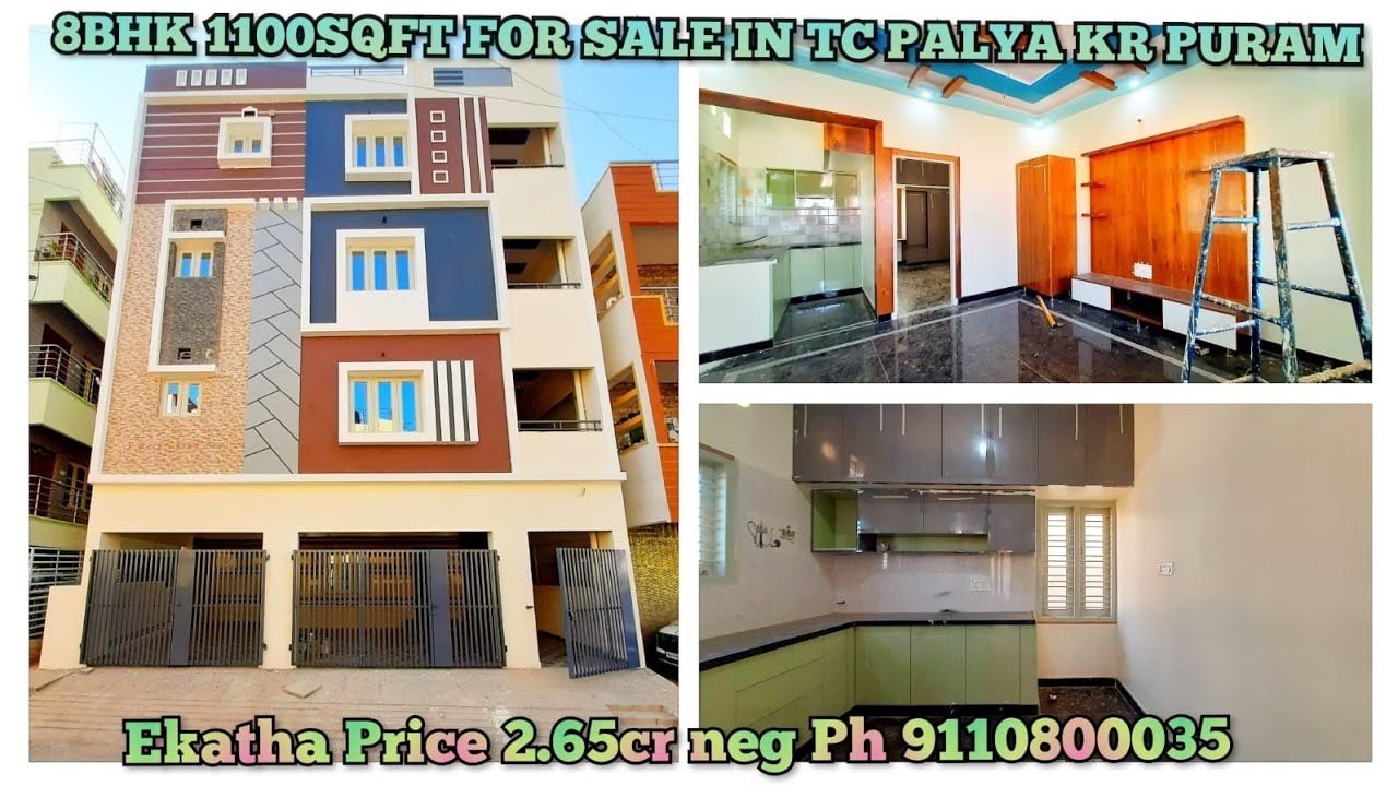 8BHK 1100 SQ FT HOUSE FOR SALE IN TC PALYA KR PURAM PRICE 2.65CR SLIGHTLY NEG PH 9110800035 