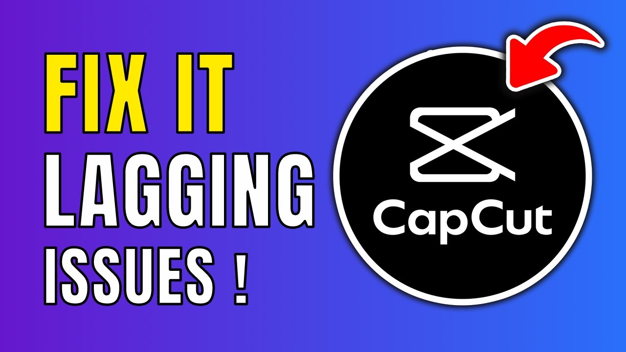 How To Fix CapCut Lag Problem (PC)
