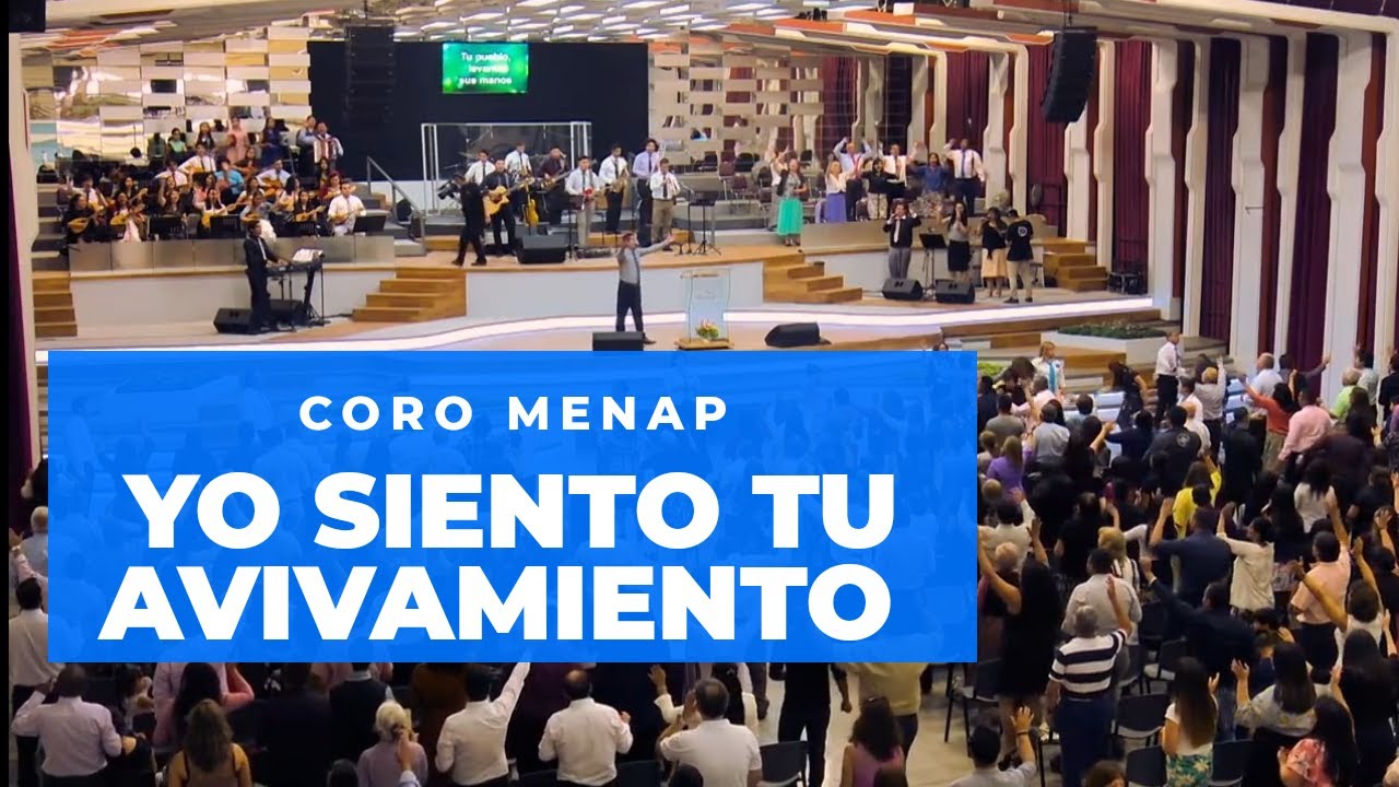 Yo siento tu avivamiento | Coro Menap