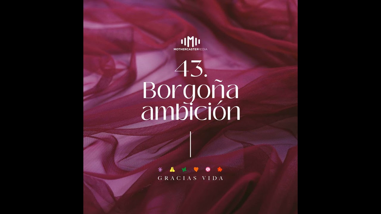 #43 Borgoña ambición: una charla ambiciosa con Dalmas el productor de El Sonido de los colores.