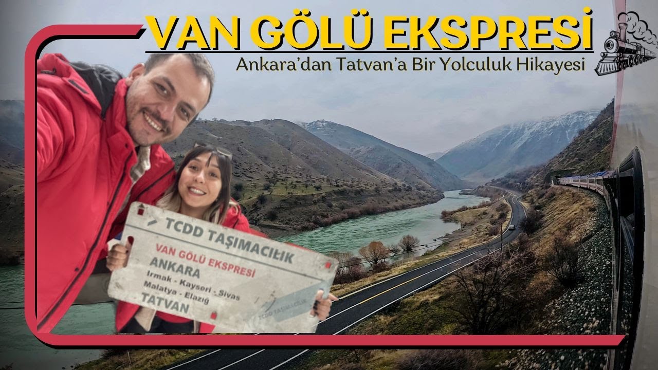 Van Gölü Ekspresi İle 30 Saate Yakın Süren Masalsı Tren Yolculuğu