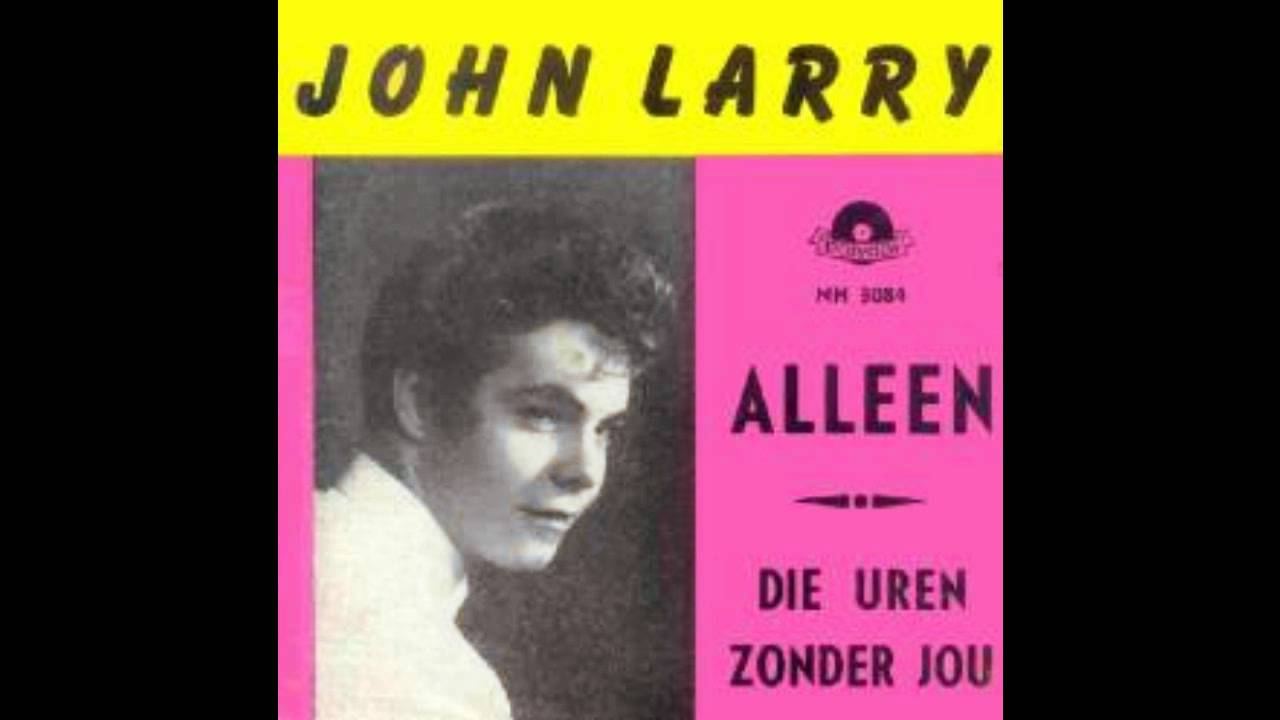 JOHN LARRY -DIE UREN ZONDER JOU made by piena