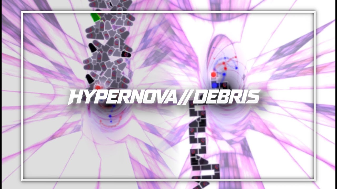 [ADOFAI Custom] trung-nova - HYPERNOVA//DEBRIS